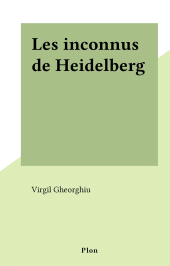 E-book, Les inconnus de Heidelberg, Plon (réédition numérique FeniXX)