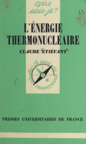 E-book, L'énergie thermonucléaire, Presses universitaires de France (réédition numérique FeniXX)