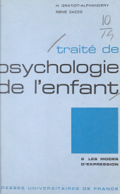 E-book, Traité de psychologie de l'enfant (6) : Les modes d'expression, Presses universitaires de France (réédition numérique FeniXX)