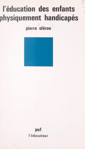 E-book, L'éducation des enfants physiquement handicapés, Presses universitaires de France (réédition numérique FeniXX)