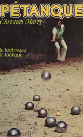 E-book, Pétanque : La technique, la tactique, Robert Laffont (réédition numérique FeniXX)