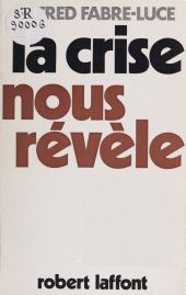 E-book, La crise nous révèle, Robert Laffont (réédition numérique FeniXX)