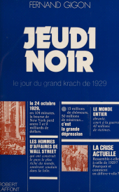 E-book, Jeudi noir : Le jour du grand krach de 1929, Robert Laffont (réédition numérique FeniXX)