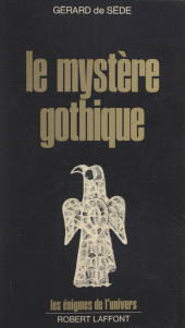 E-book, Le mystère gothique : Des runes aux cathédrales, Robert Laffont (réédition numérique FeniXX)