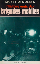 E-book, L'histoire vraie des brigades mobiles, Robert Laffont (réédition numérique FeniXX)