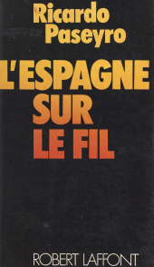 E-book, L'Espagne sur le fil, Robert Laffont (réédition numérique FeniXX)