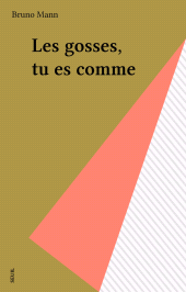 E-book, Les gosses, tu es comme, Seuil (réédition numérique FeniXX)