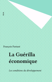 eBook, La Guérilla économique : Les conditions du développement, Seuil (réédition numérique FeniXX)