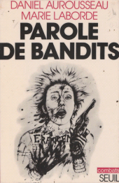 E-book, Parole de bandits, Seuil (réédition numérique FeniXX)