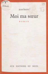 E-book, Moi ma soeur, Seuil (réédition numérique FeniXX)