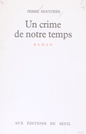 E-book, Un crime de notre temps, Seuil (réédition numérique FeniXX)
