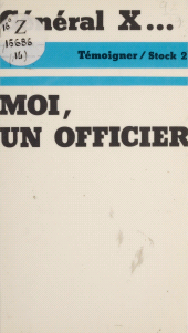 E-book, Moi, un officier / Général X, Stock (réédition numérique FeniXX)