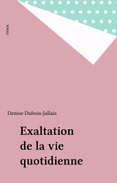 E-book, Exaltation de la vie quotidienne, Stock (réédition numérique FeniXX)