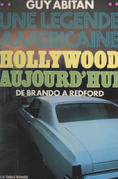 E-book, Hollywood aujourd'hui : Une légende américaine, La Table Ronde (réédition numérique FeniXX)