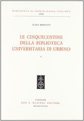 E-book, Le cinquecentine della Biblioteca universitaria di Urbino, Leo S. Olschki editore