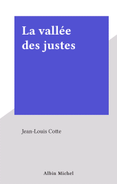eBook, La vallée des justes, Albin Michel (réédition numérique FeniXX)