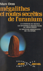 eBook, Mégalithes et routes secrètes de l'uranium, Albin Michel (réédition numérique FeniXX)