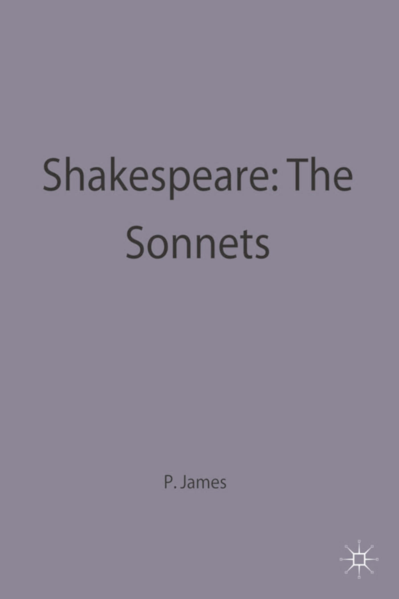 E-book, Shakespeare: The Sonnets, James, Peter, Bloomsbury Academic
