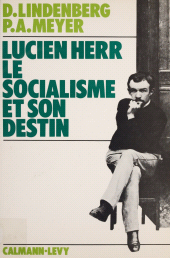 E-book, Lucien Herr : le socialisme et son destin, Calmann-Lévy (réédition numérique FeniXX)