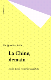 E-book, La Chine, demain : Bilan d'une économie socialiste, Calmann-Lévy (réédition numérique FeniXX)