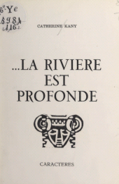 E-book, ..La rivière est profonde, Caractères (réédition numérique FeniXX)