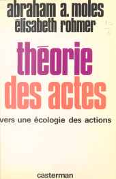 E-book, Théorie des actes : vers une écologie des actions : Vers une écologie des actions, Casterman (réédition numérique FeniXX)