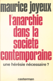 E-book, L'anarchie dans la société contemporaine : une hérésie nécessaire ? : Une hérésie nécessaire ?, Casterman (réédition numérique FeniXX)
