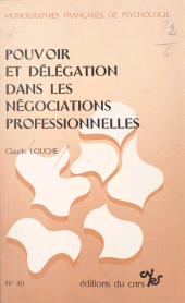 E-book, Pouvoir et délégation dans les négociations professionnelles, CNRS Éditions (réédition numérique FeniXX)