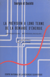 E-book, La prévision à long terme de la demande d'énergie : propositions méthodologiques, CNRS Éditions (réédition numérique FeniXX)