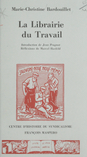 eBook, La Librairie du travail (1917-1939), La Découverte (réédition numérique FeniXX)
