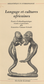 E-book, Langage et cultures africaines : Essais d'ethnolinguistique, La Découverte (réédition numérique FeniXX)