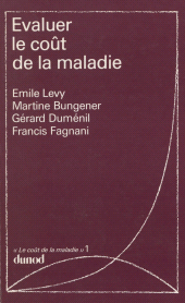 E-book, Le coût de la maladie (1) : Évaluer le coût de la maladie, Dunod (réédition numérique FeniXX)