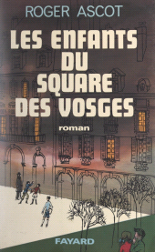 E-book, Les enfants du Square des Vosges, Fayard (réédition numérique FeniXX)
