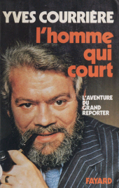 eBook, L'Homme qui court : L'aventure du grand reporter, Fayard (réédition numérique FeniXX)