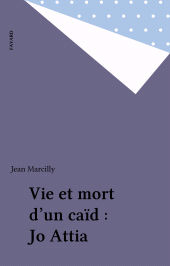 E-book, Vie et mort d'un caïd : Jo Attia, Fayard (réédition numérique FeniXX)