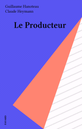 E-book, Le Producteur, Fayard (réédition numérique FeniXX)