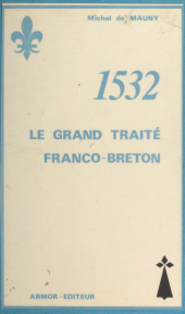 E-book, 1532, le grand Traité franco-breton, FeniXX