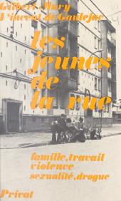 E-book, Les jeunes de la rue : Ce qu'ils disent de leur vie quotidienne : famille, travail, violence, sexualité, drogue, FeniXX