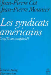 E-book, Les syndicats américains : Conflit ou complicité ?, Flammarion (réédition numérique FeniXX)