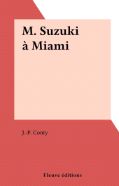 E-book, M. Suzuki à Miami, Fleuve éditions (réédition numérique FeniXX)