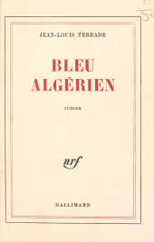 E-book, Bleu algérien, Gallimard (réédition numérique FeniXX)