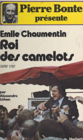 E-book, Roi des camelots : Une vie, Hachette (réédition numérique FeniXX)