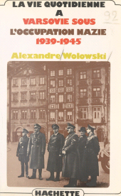 E-book, La vie quotidienne à Varsovie sous l'occupation nazie, 1939-1945, Hachette (réédition numérique FeniXX)