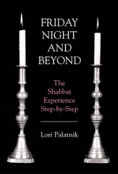 eBook, Friday Night and Beyond : The Shabbat Experience Step-by-Step, Jason Aronson, Inc
