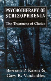 E-book, Psychotherapy of Schizophrenia : The Treatment of Choice, Jason Aronson, Inc