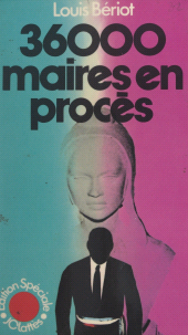 E-book, 36 000 maires en procès, JC Lattès (réédition numérique FeniXX)