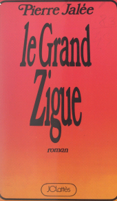 E-book, Le grand zigue, JC Lattès (réédition numérique FeniXX)