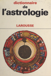 E-book, Dictionnaire de l'astrologie, Larousse (réédition numérique FeniXX)
