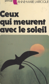 E-book, Ceux qui meurent avec le soleil, Nathan (réédition numérique FeniXX)