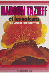 E-book, Haroun Tazieff et les volcans, Nathan (réédition numérique FeniXX)